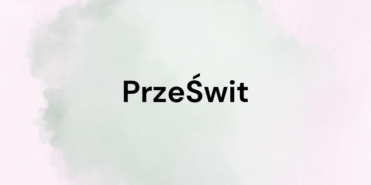 „PrzeŚwit” – nowa seria wideo